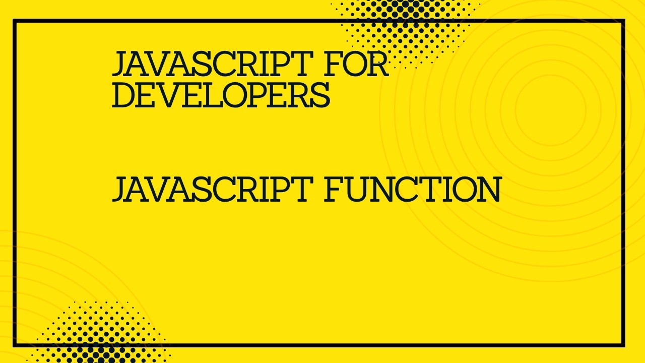 JavaScript for developers || JavaScript function   #javascript #tutorial #codingtutorial