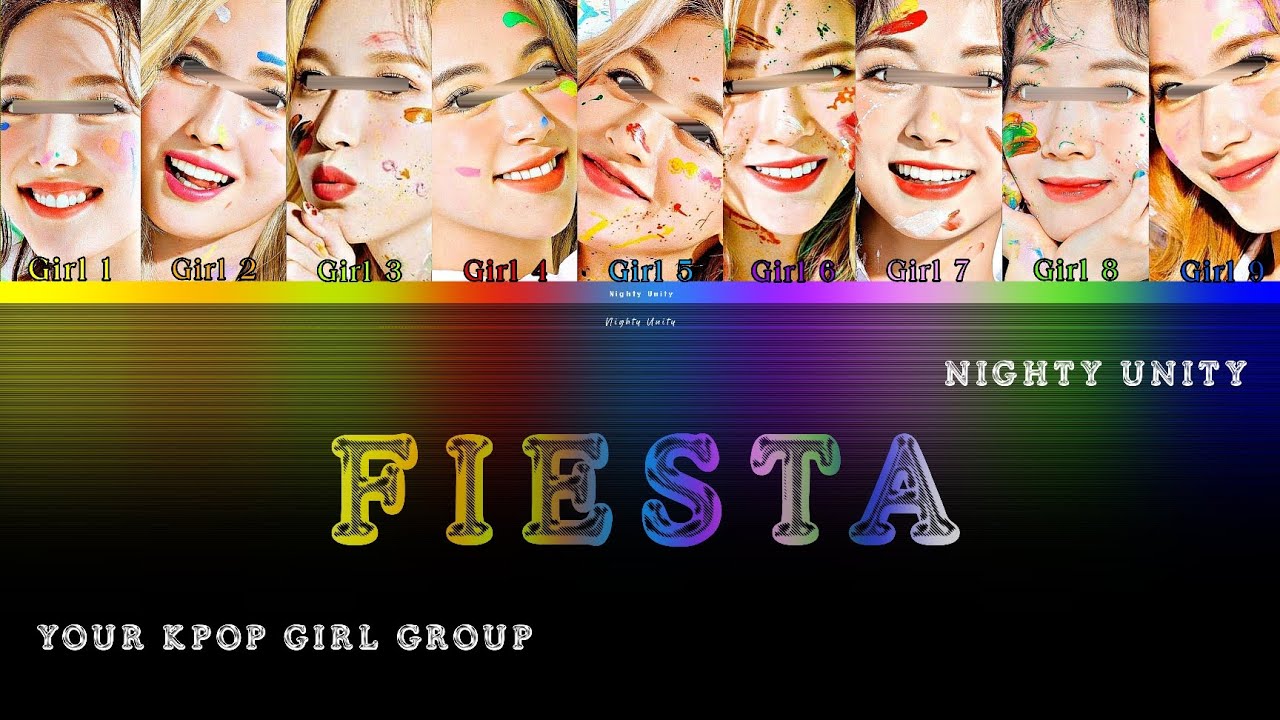 Izone Fiesta (아이즈원) // (color coded lycris) Your kpop girl group / 9 members