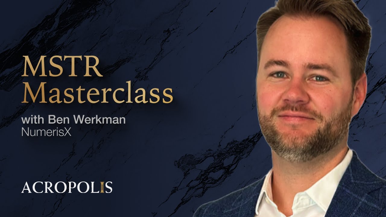 MSTR Masterclass with Ben Werkman of NumerisX &mdash; New Foundations E30