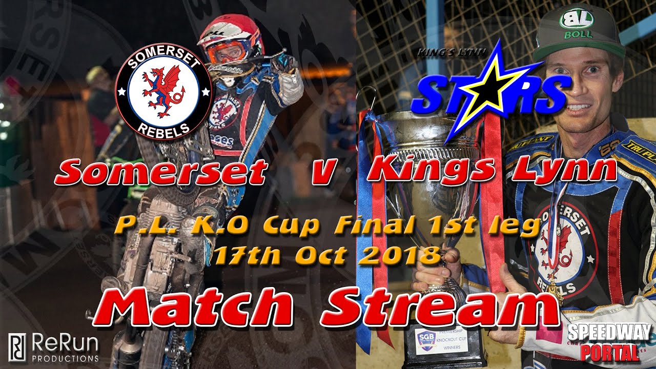 Somerset 'Cases Rebels' vs King's Lynn 'Stars' : KO Cup Final 1st Leg : 17/10/2018