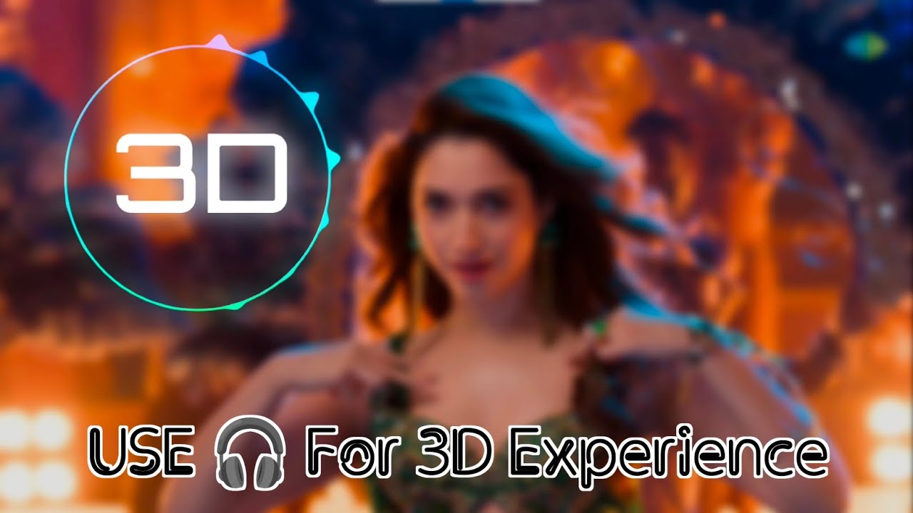 Aaj Ki Raat 3D Song || USE 🎧For 3D Experience 