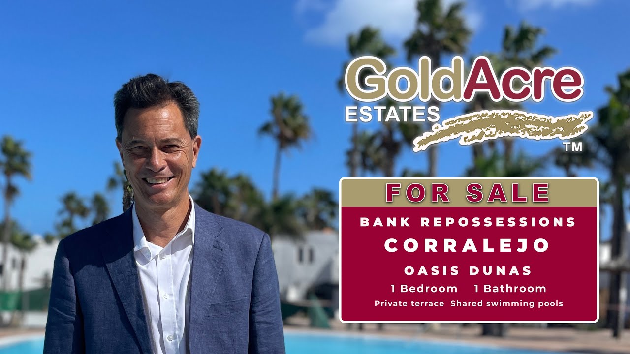 Bank Reposessions with GoldAcre Estates Corralejo!!