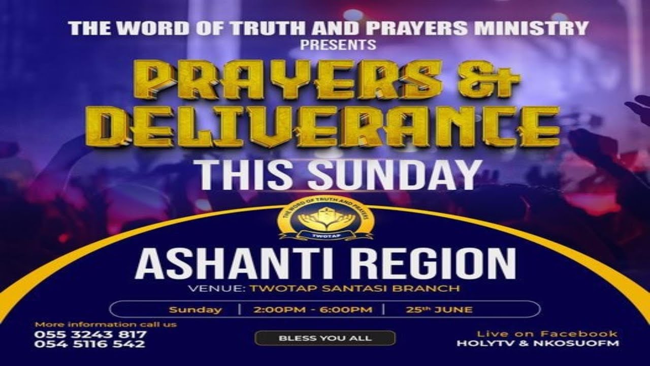 SUNDAY PRAYERS AND DELIVERANCE SERVICE WITH PROPHET NANA YAW SARFOH