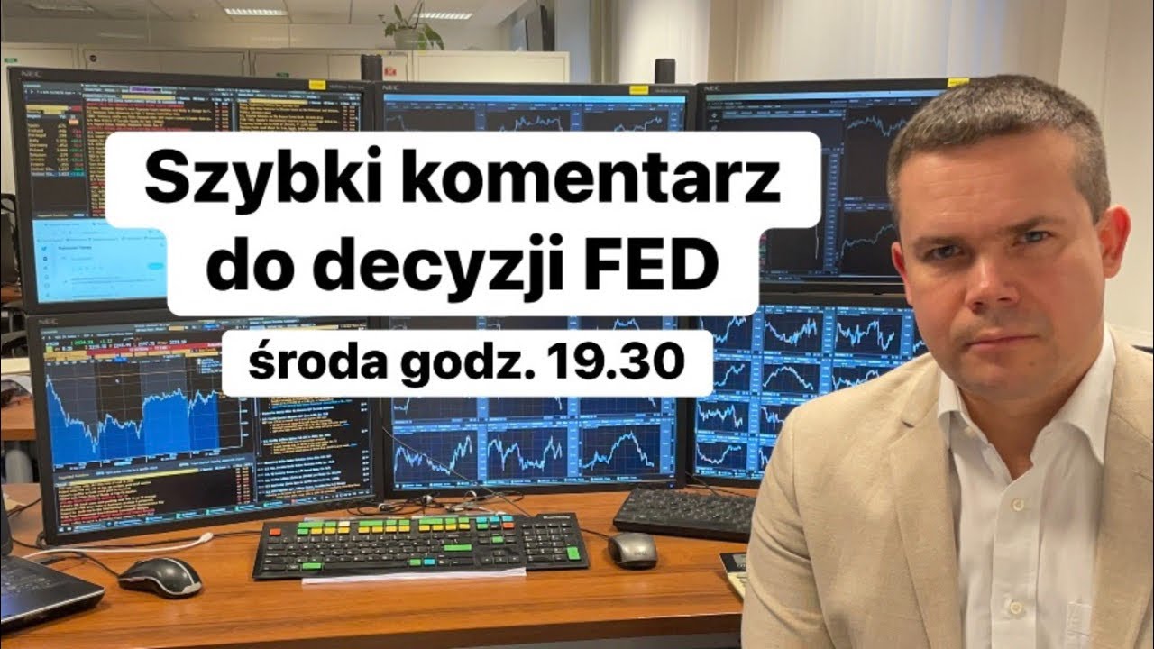 🔥Szybki Komentarz Do Decyzji FED ws St&oacute;p Procentowych🔥