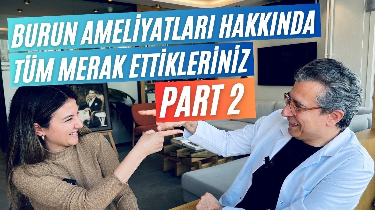 Burun Ameliyatı Hakkında Tüm Merak Ettiklerinizi cevapladık! – Part 2