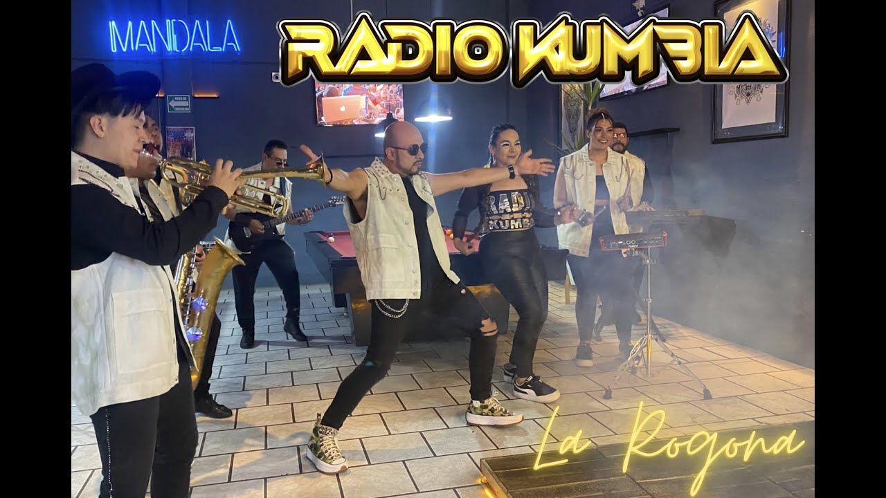 Radio Kumbia - La Rogona (Ya No Llores Por Mi)