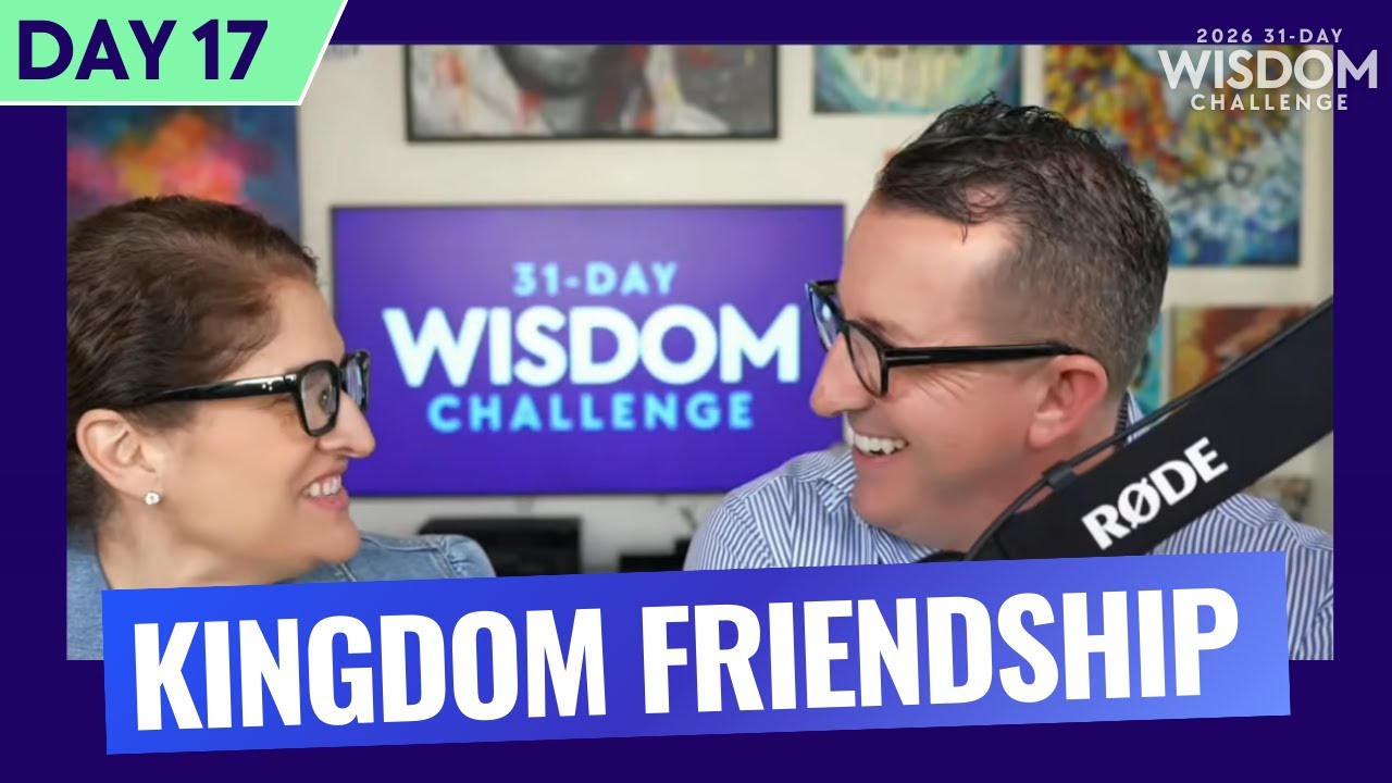 31-Day Wisdom Challenge - Day 17 with Special Guest Heidi Baker