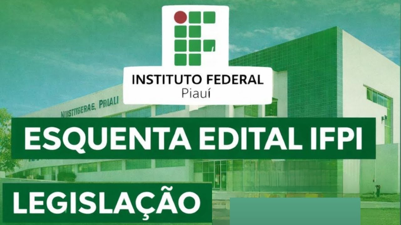 [IFPI] - LEGISLAÇÃO ESPECÍFICA - INSTITUTO FEDERAL - ESQUENTA EDITAL 01 - LEI 11.892/08