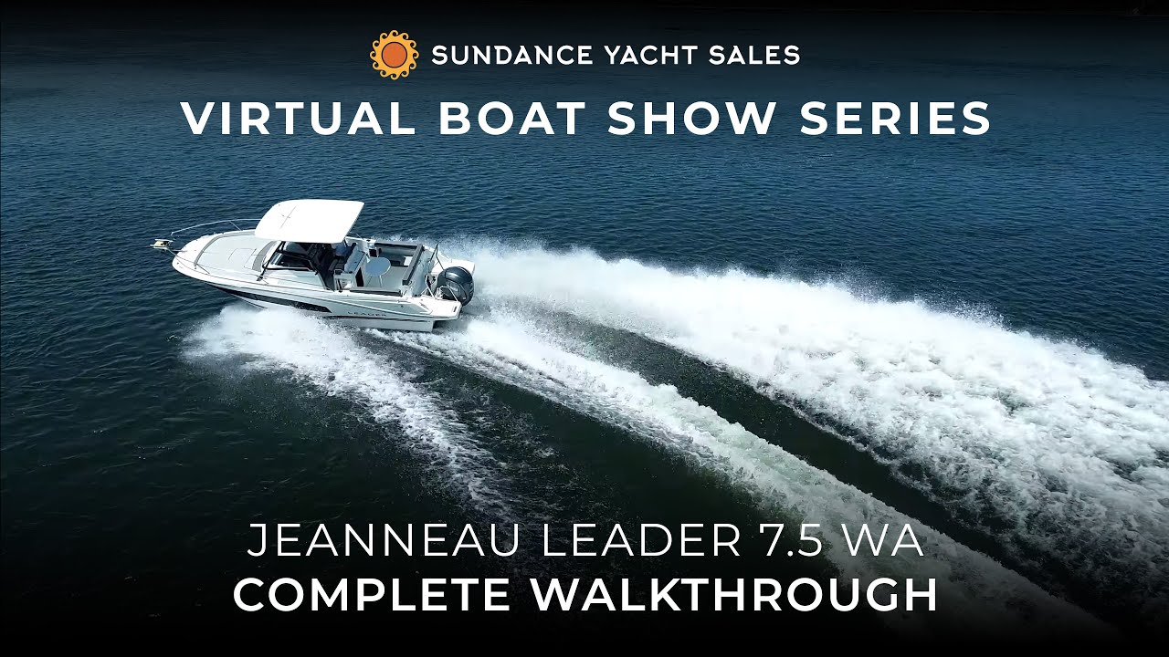 Jeanneau Leader 7.5 WA | Полное прохождение | Серия виртуальных выставок лодок