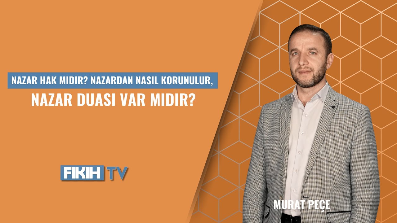 Nazar hak mıdır? Nazardan nasıl korunulur, nazar duası var mıdır?
