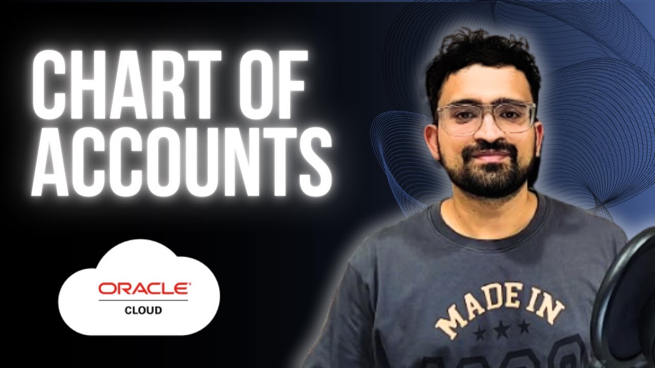 Learn Chart of Accounts | Oracle ERP Cloud