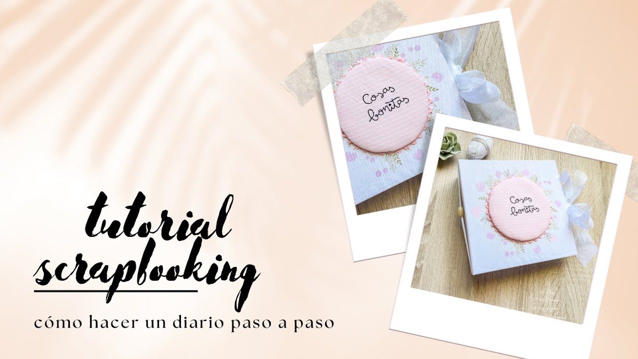 Tutorial: Diario de Scrapbooking. Libreta de Cosas Bonitas | NUNUSITE |