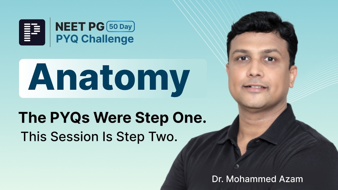 Anatomy PYQs LIVE | NEET PG 2026 | 50-Day PYQ Challenge