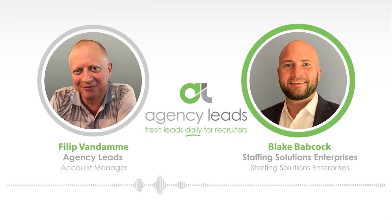 Case Study | Blake Babcock from Staffing Solutions Enterprises | Lead Generation with Agency Leads