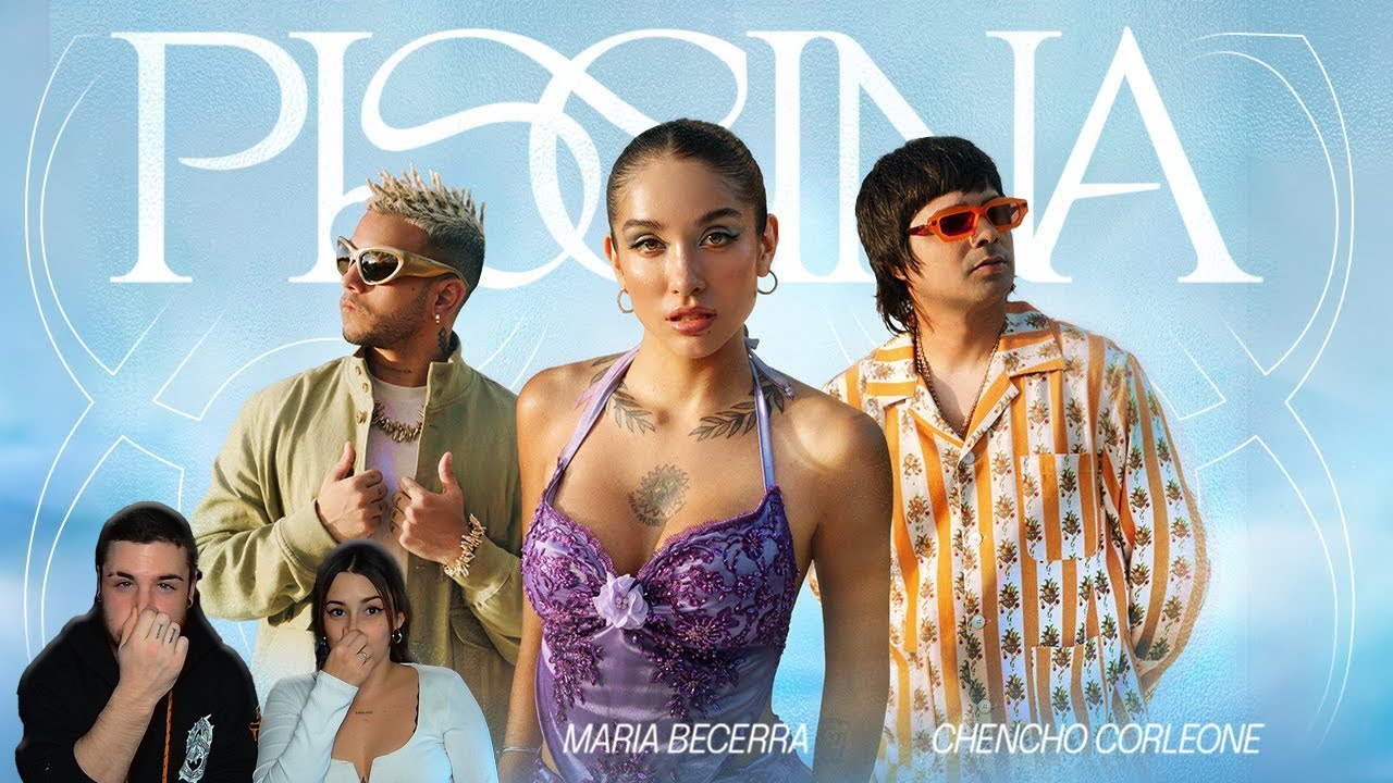 Maria Becerra, Chencho Corleone, Ovy On The Drums - PISCINA (Official Video) [REACCIÓN y PUNTUACIÓN]