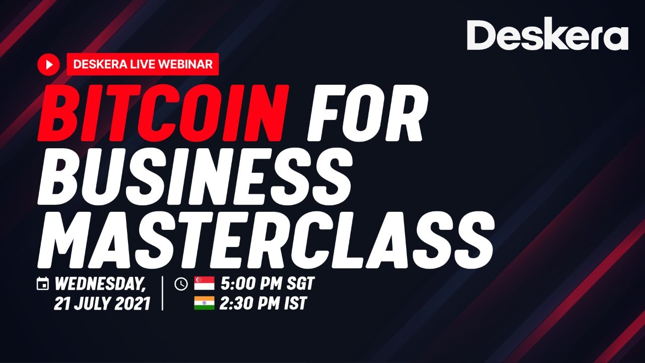 Bitcoin for Business - A Deskera Masterclass  | 🏛️  Live Webinar