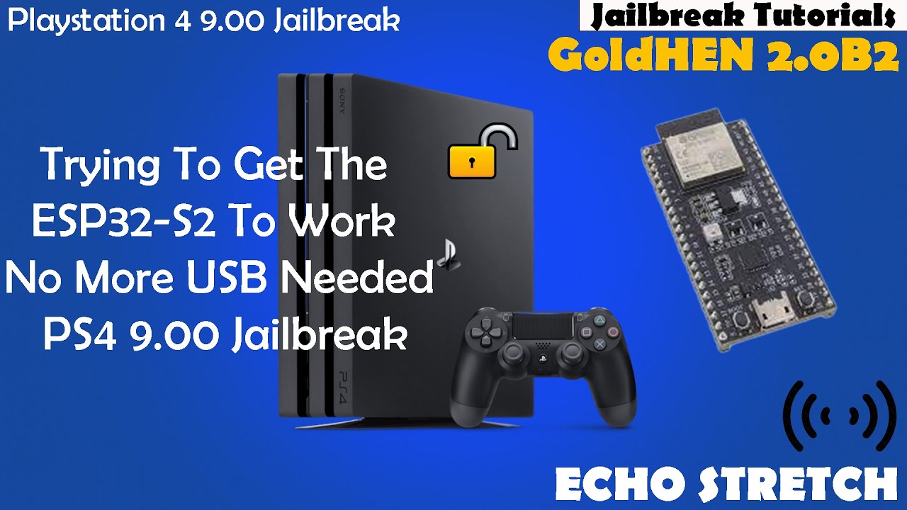 Trying To Get The ESP32-S2 To Work No More USB Needed PS4 9.00 Jailbreak