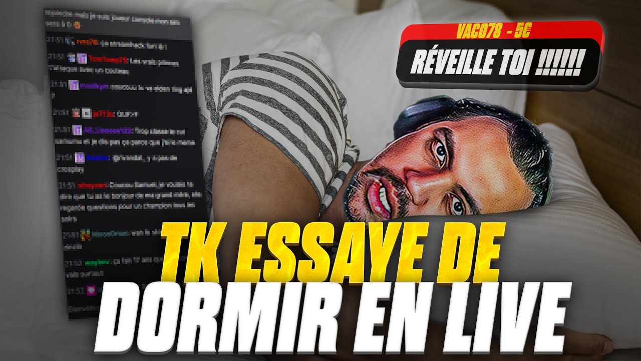 TK ESSAIE DE DORMIR EN LIVE 😴 IMPOSSIBLE 😂 - BESTOF THEKAIRI78