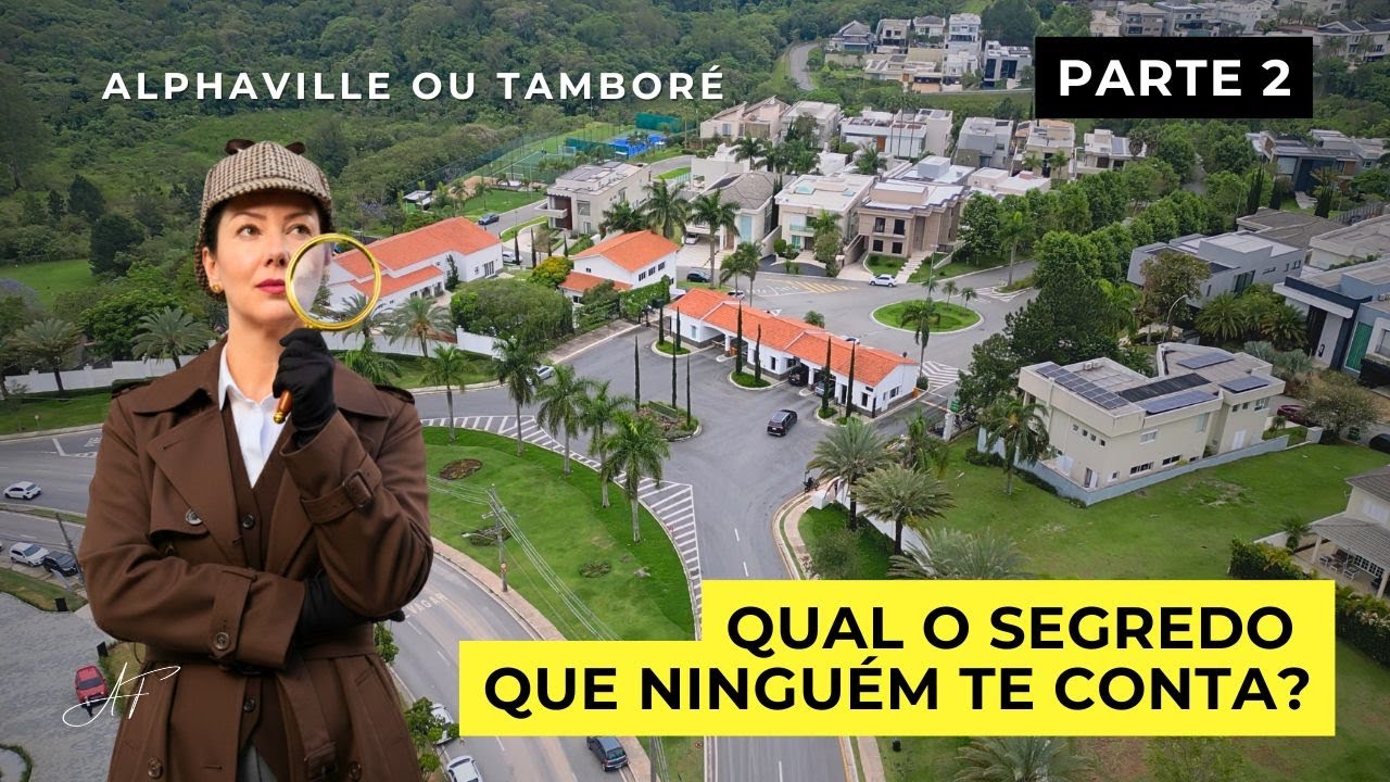 O QUE OS MILIONÁRIOS BUSCAM NO TAMBORÉ? A resposta está Aqui | DECIFRANDO ALPHAVILLE #2