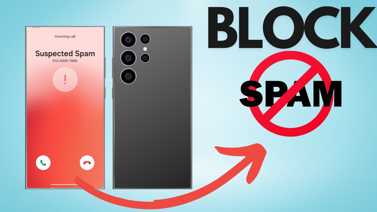 Samsung Galaxy How to Block Unwanted, Spam, Scam and Unknown Callers