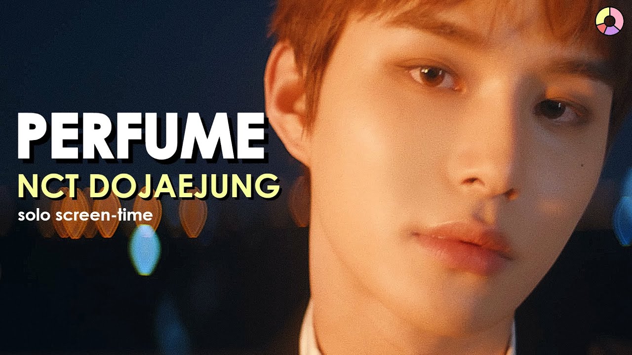 NCT DOJAEJUNG 엔시티 도재정 'Perfume' (focus & solo screen-time ranking)