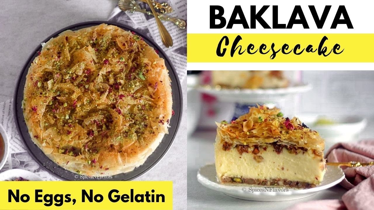 How to make Eggless Baklava Cheesecake at home