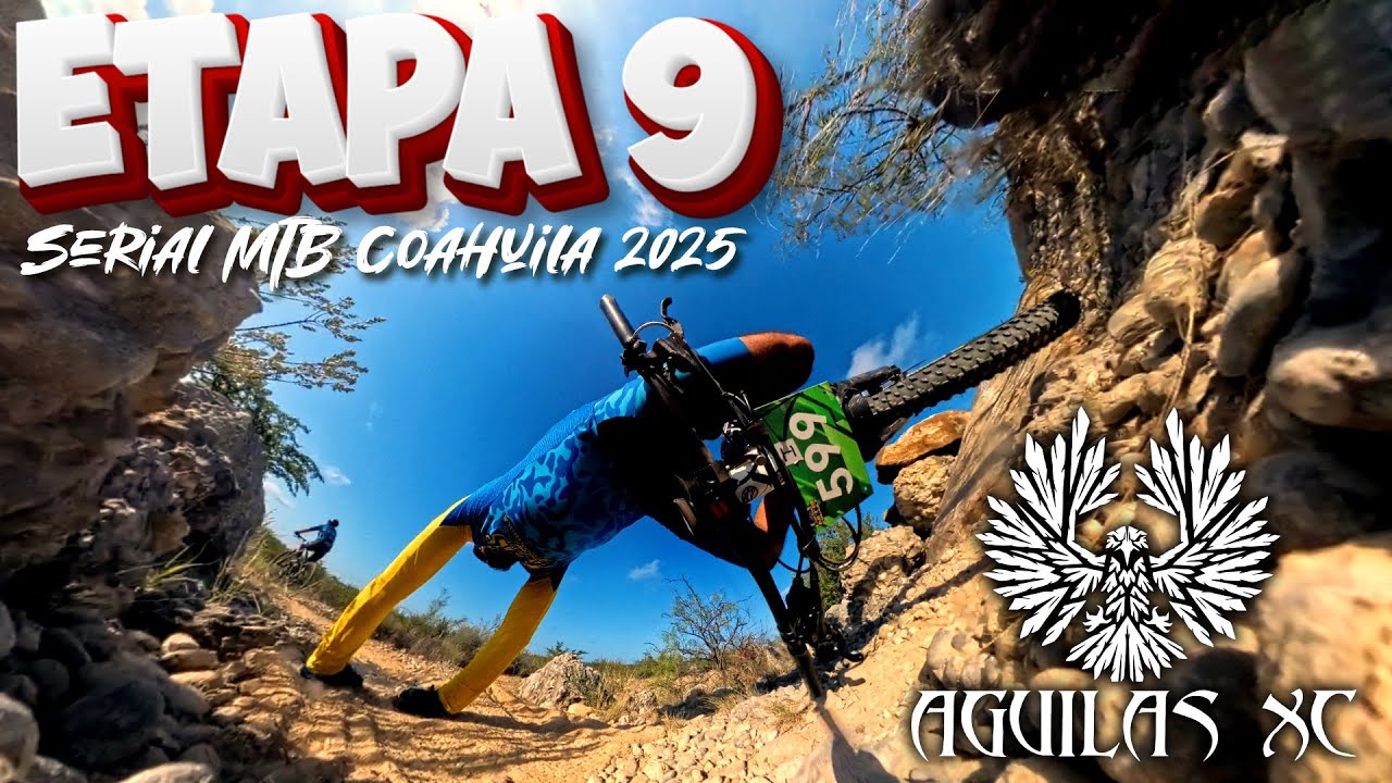 Serial MTB Coahuila 2025 Etapa 9