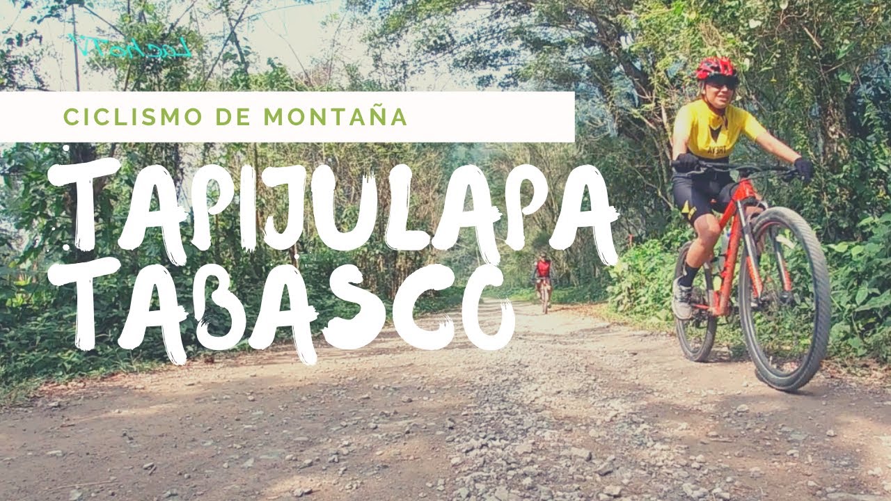 Ciclismo de monta&ntilde;a en TAPIJULAPA TABASCO