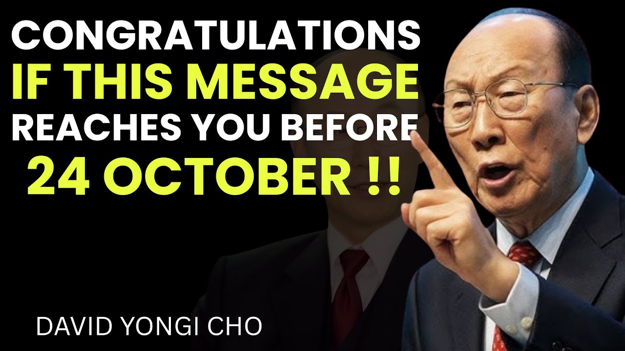 Congratulations — God Chose You to Hear This Before 24 October