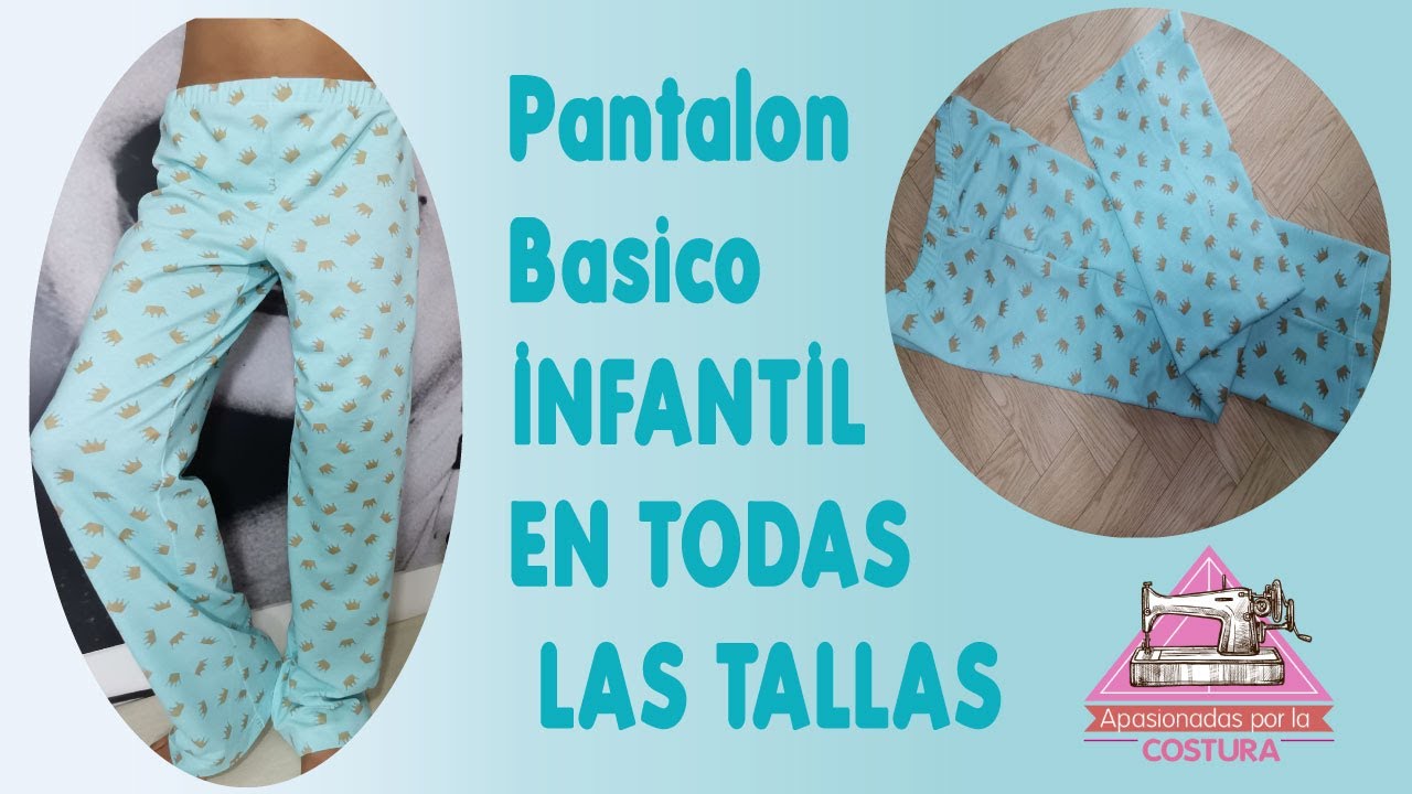 PANTALON INFANTIL UNISEX /patron para pijama infantil/CLASE #59 /#pijama #costurafacil #sew