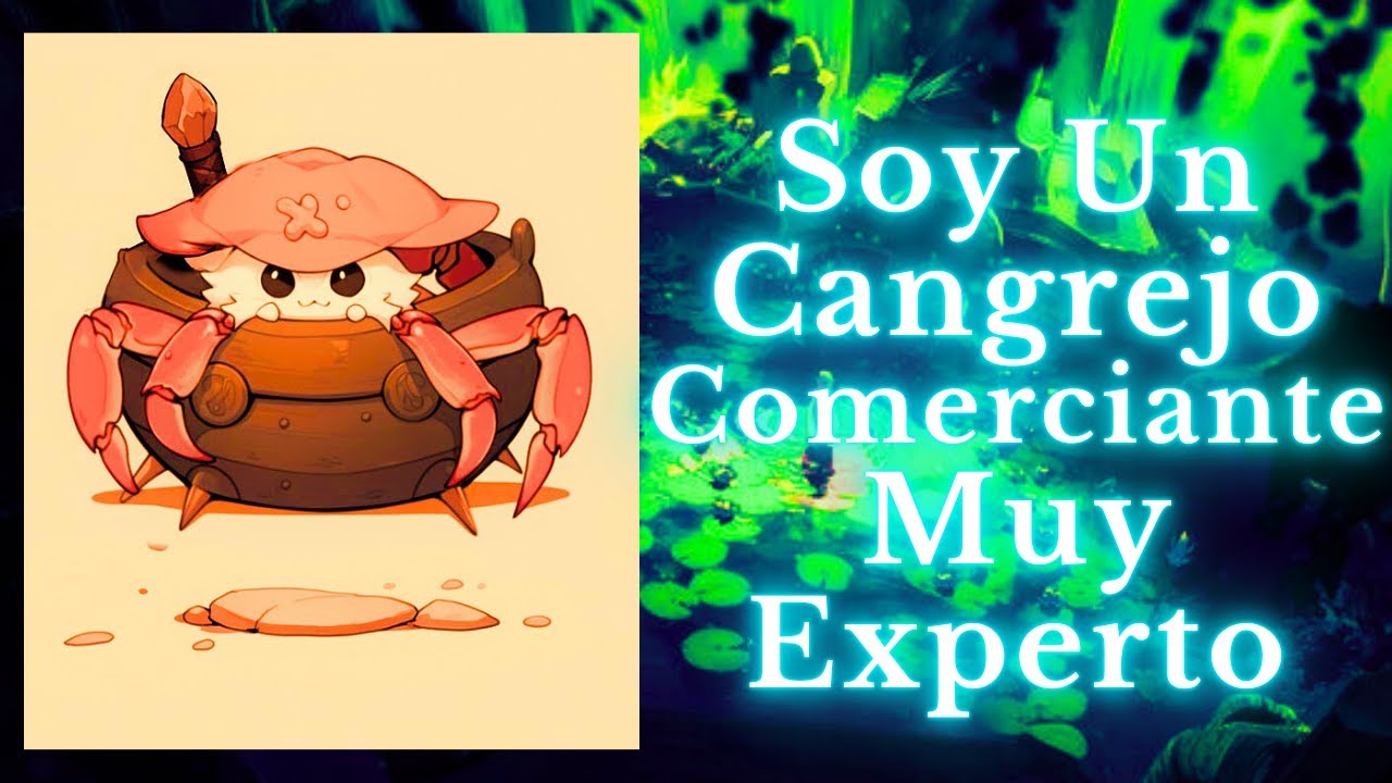 Soy Un Cangrejo Comerciante Muy Experto [1-25]