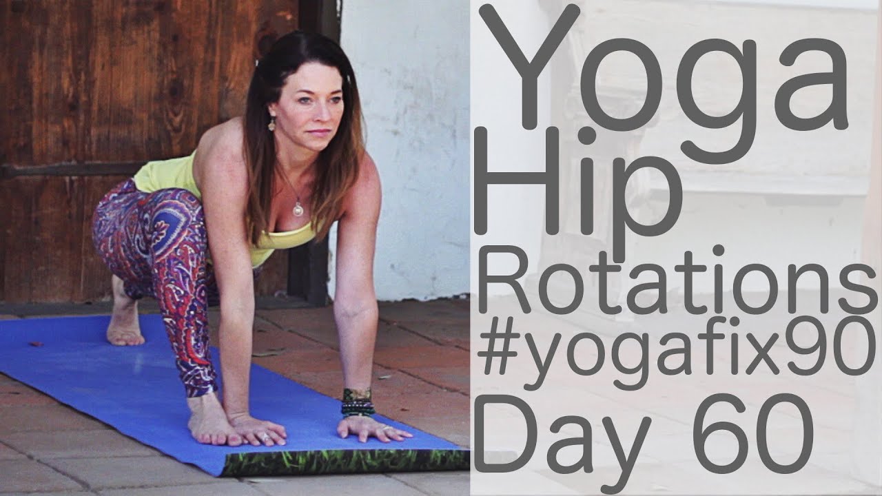 30 Minute Glowing Yoga Body Workout (Hip Rotations) Day 60 Yoga Fix 90