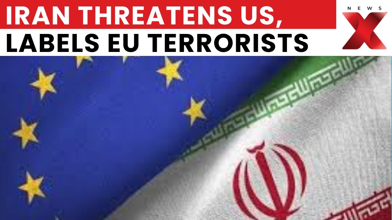 Iran Threatens “Broad, Unlimited” Response to US, Labels EU Forces as Terrorists