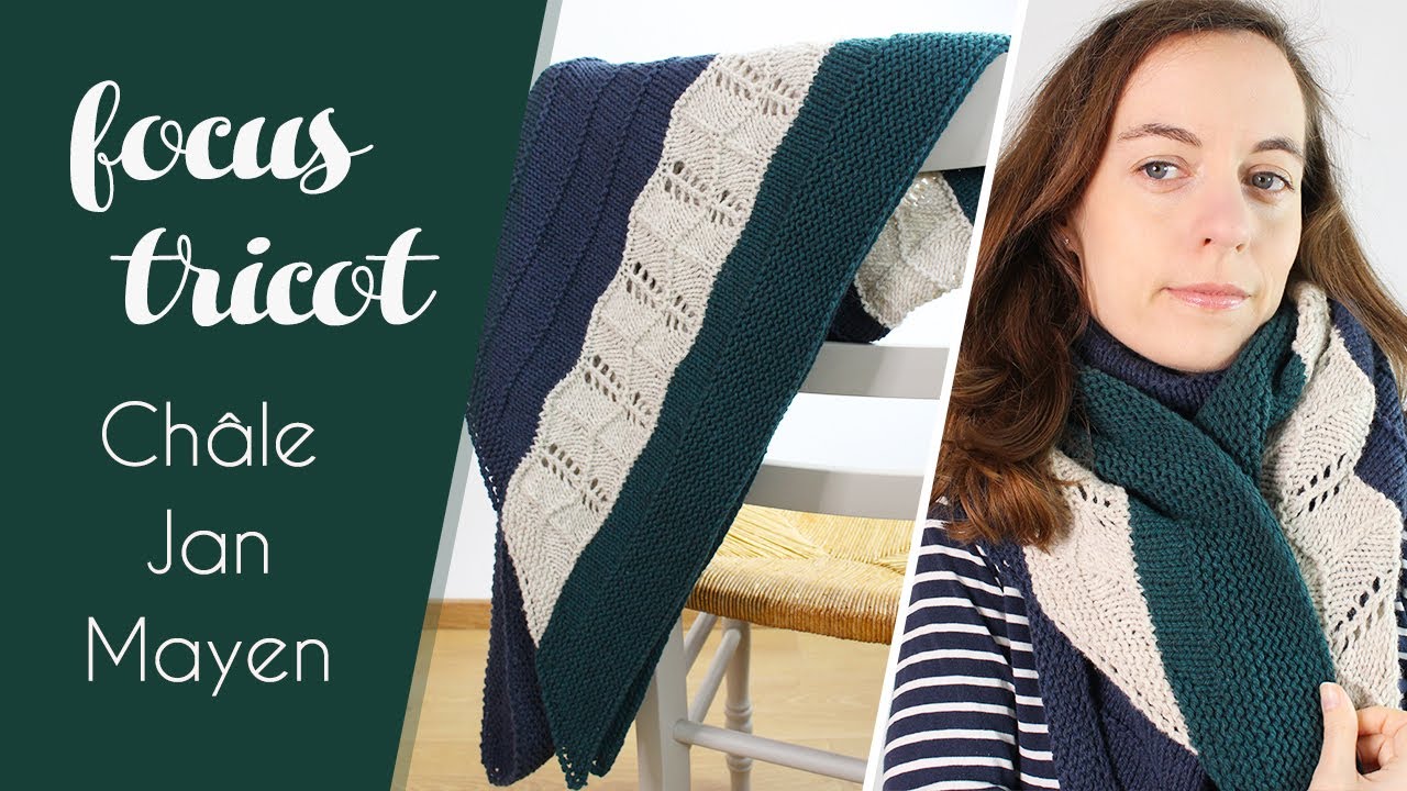Focus Tricot (spécial débutant) : Tricoter le Châle Jan Mayen - Design d'Alice Gerfault