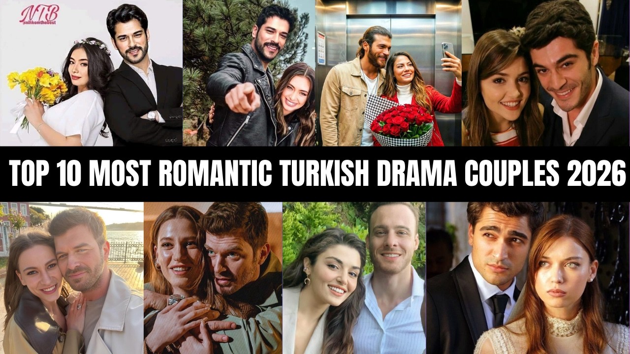 Top 10 Most Romantic Turkish Drama Couples 2026