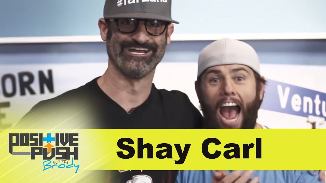 Shay Carl | Positive Push