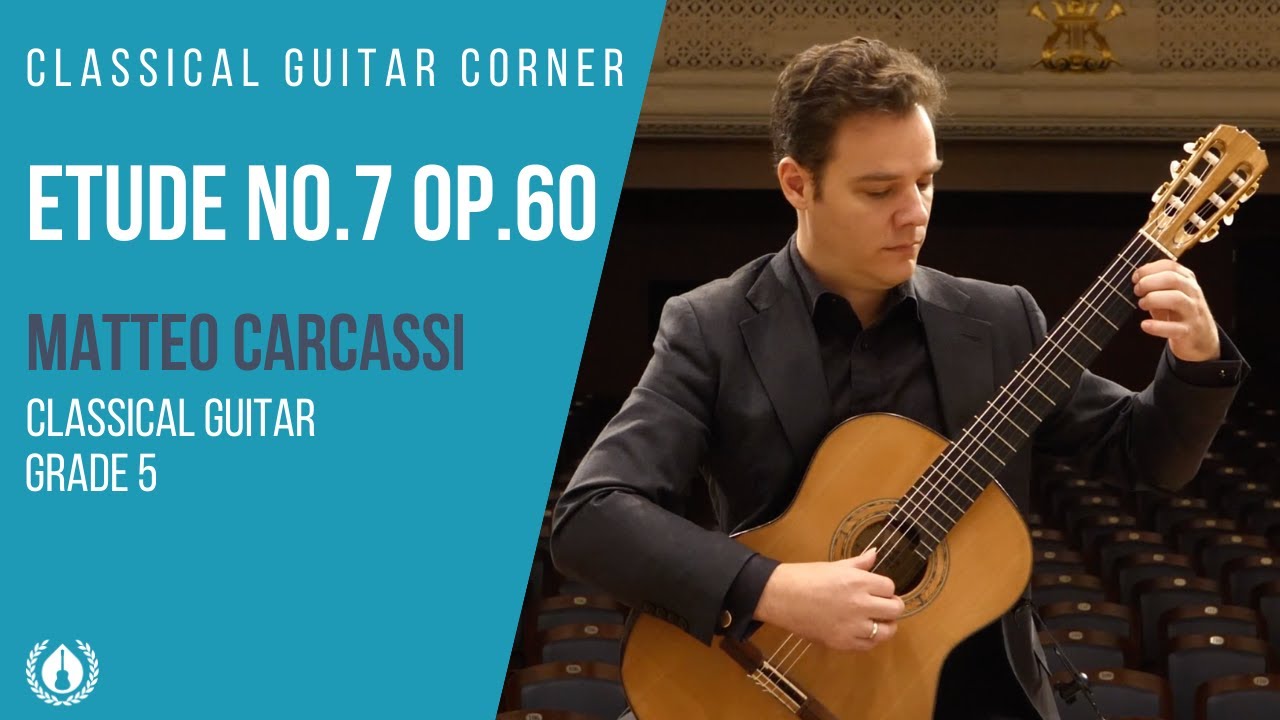 Etude 7, Op.60 by Matteo Carcassi - Grade 5 Repertoire for Classical Guitar