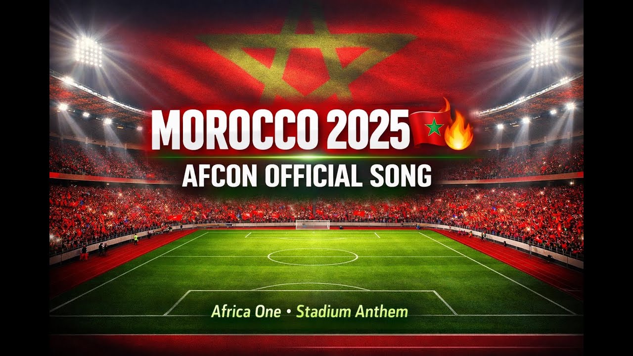 AFCON MOROCCO 2025 🇲🇦🔥 OFFICIAL SONG | Africa One • Morocco Strong | Epic Anthem