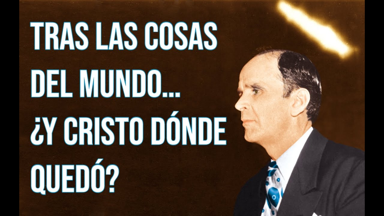 Ustedes que viven corriendo tras las cosas del mundo | Rev. William Branham