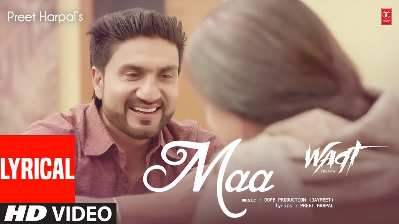Maa: Preet Harpal (Lyrical Video Song) | New Punjabi Song 2022 | T-Series