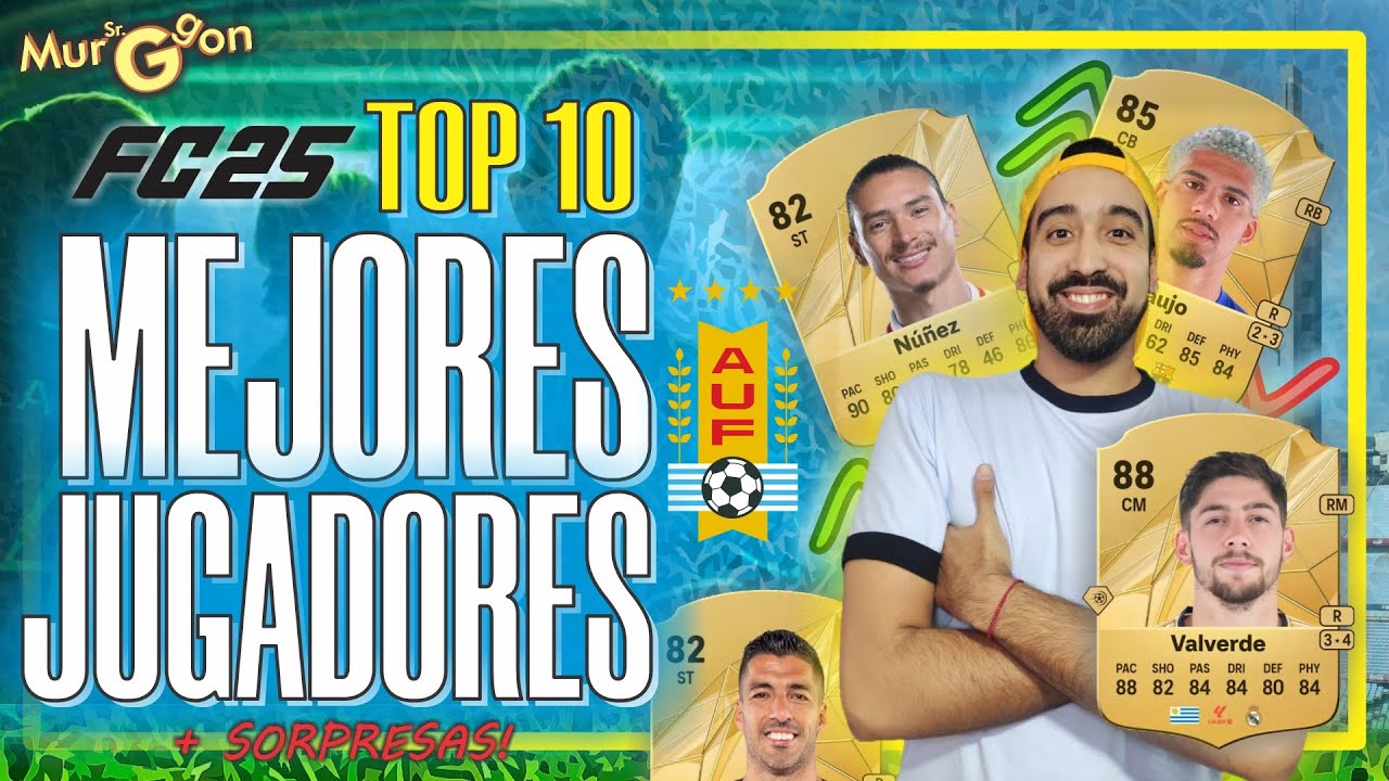 ✅ LOS MEJORES JUGADORES URUGUAYOS EN FC25