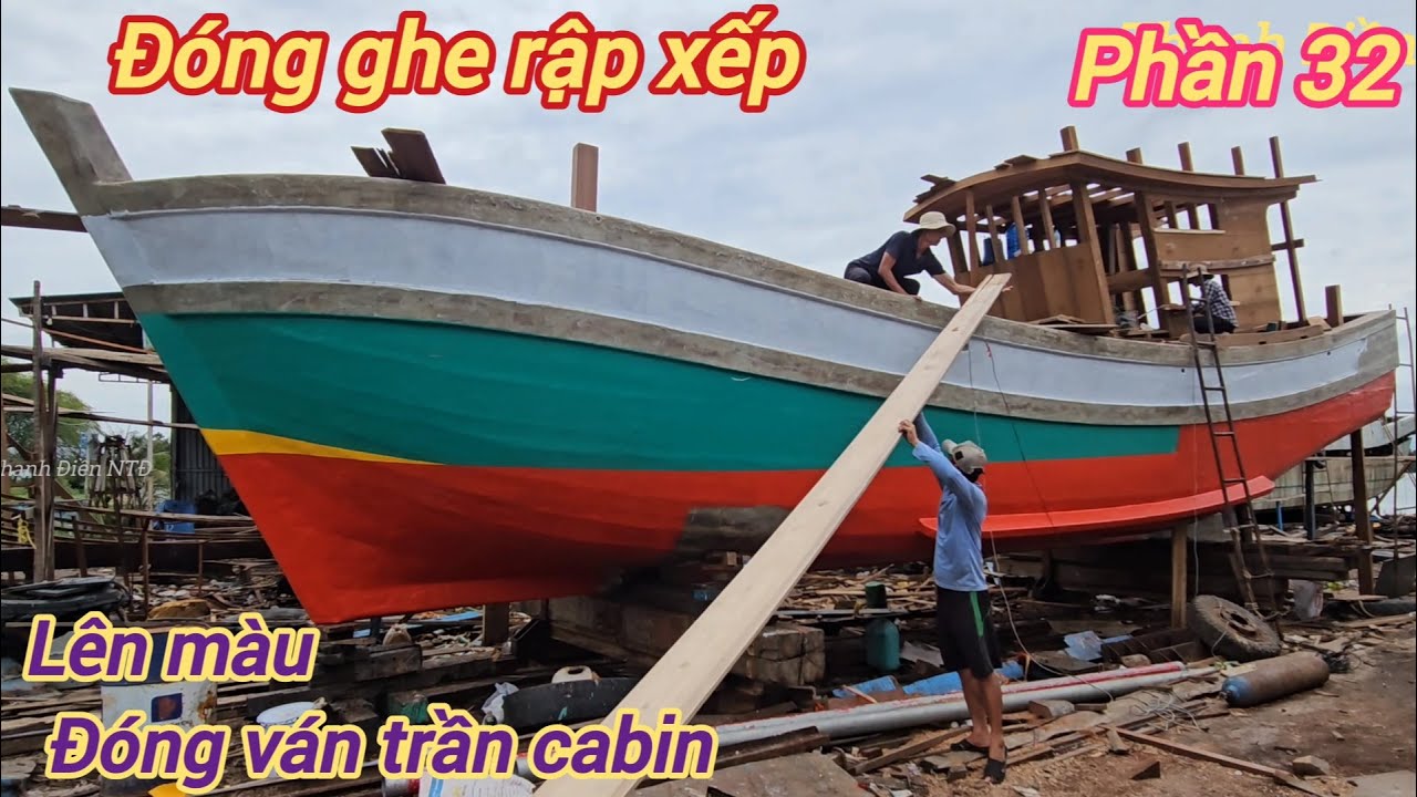 Đóng ghe rập p32☆lên màu sơn và đóng ván trần cabin