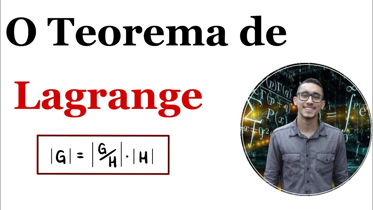 O Teorema de Lagrange