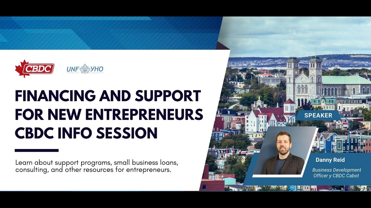 FINANCING AND SUPPORT FOR NEW ENTREPRENEURS CBDC INFO SESSION
