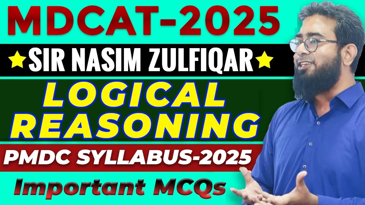 MDCAT-2025 | LOGICAL REASONING | IMPORTANT MCQs