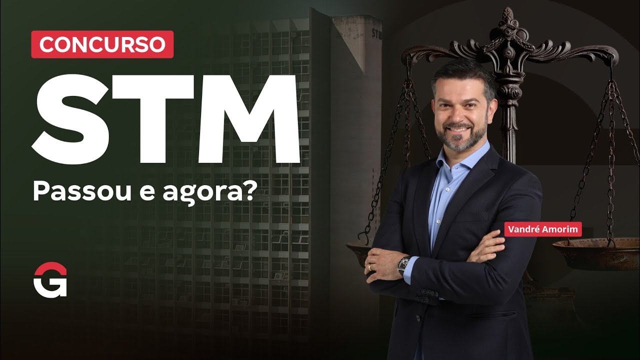 Concurso STM | Passou e agora?