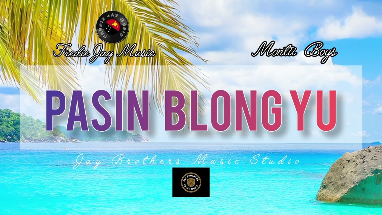 Montii Boys_-_Pasin Blong Yu (2026) Fredie Jay Music 