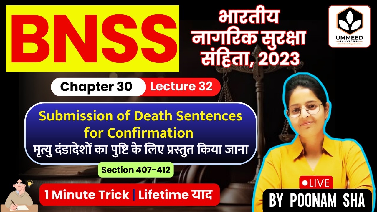 ⚖️ BNSS Lecture-32 | Ch-30 | Sec 407-412 | Death Sentence Confirmation by High Court | #laweasy