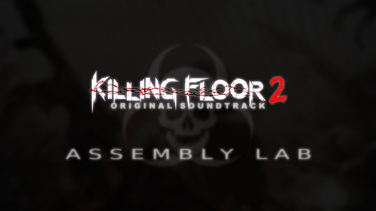 Killing Floor 2: zYnthetic - Assembly Lab