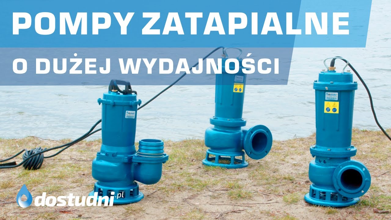 Pompy zatapialne o dużej wydajności